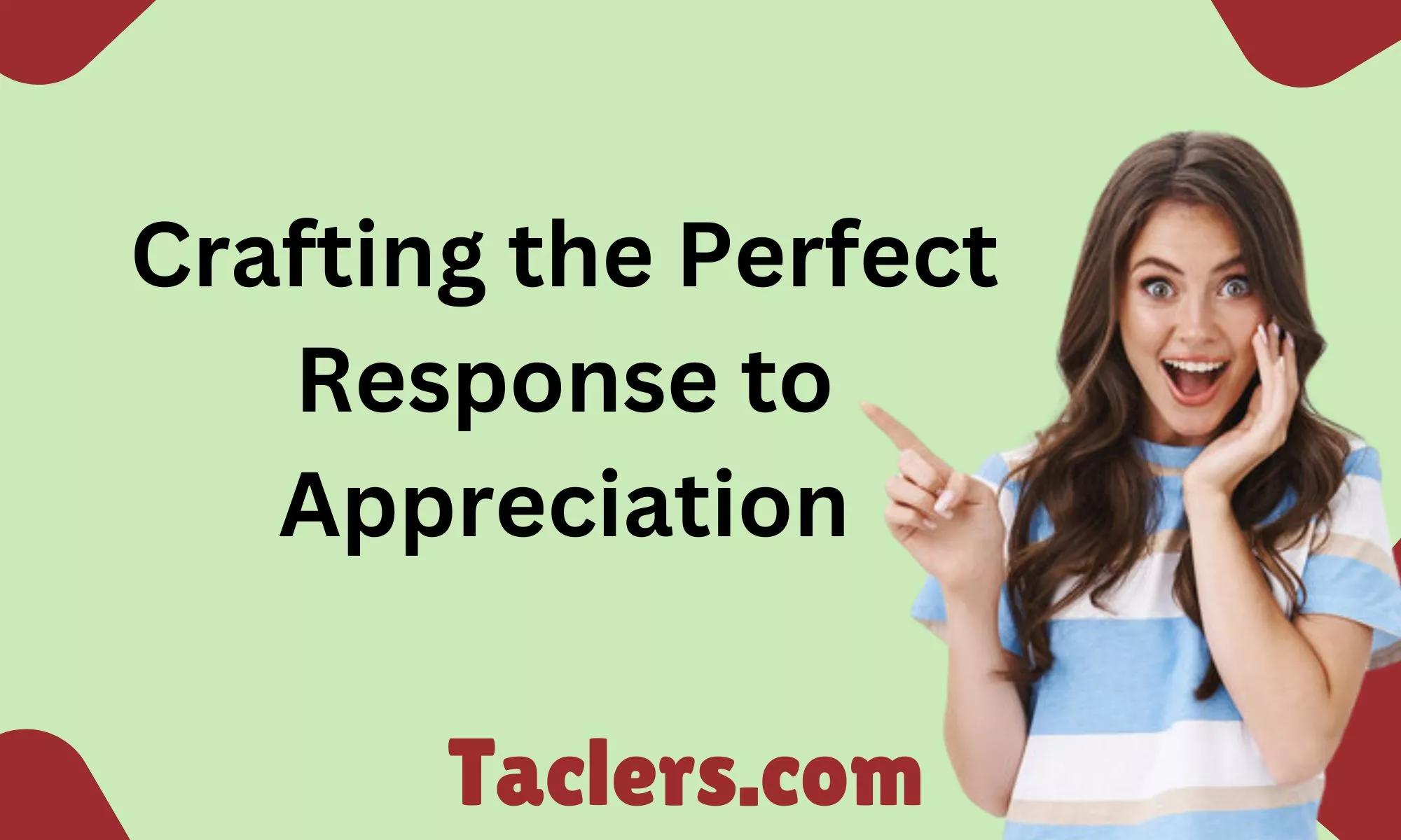 Crafting the Perfect Response to Appreciation