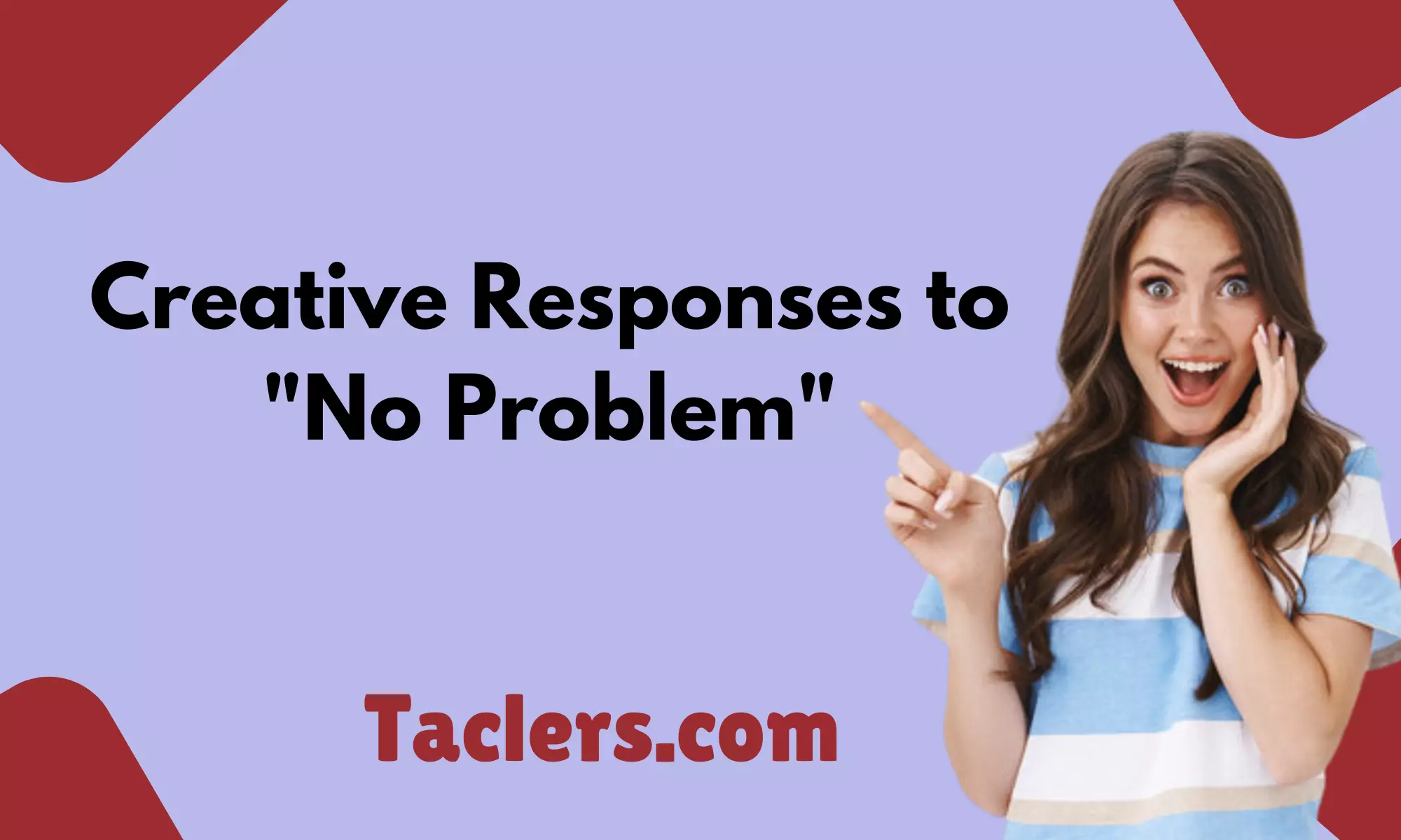 Responses to "No Problem"